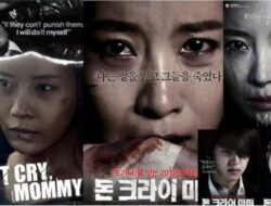 Fakta Mengerikan Don’t Cry, Mommy (2012): Film Korea yang Bikin Penonton Tidak Bisa Tidur